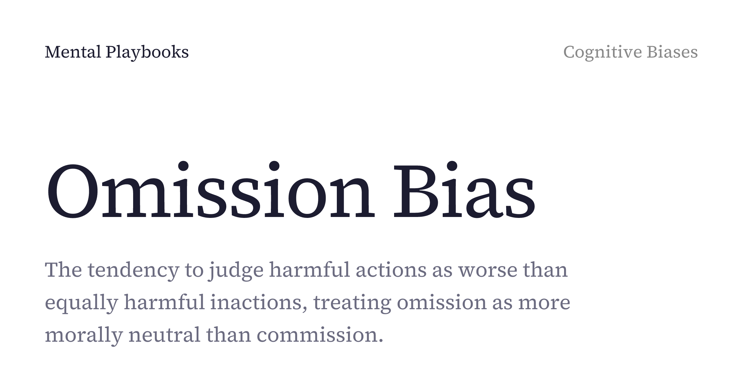 Omission Bias: definition, examples, and how to apply it | Mental Playbook