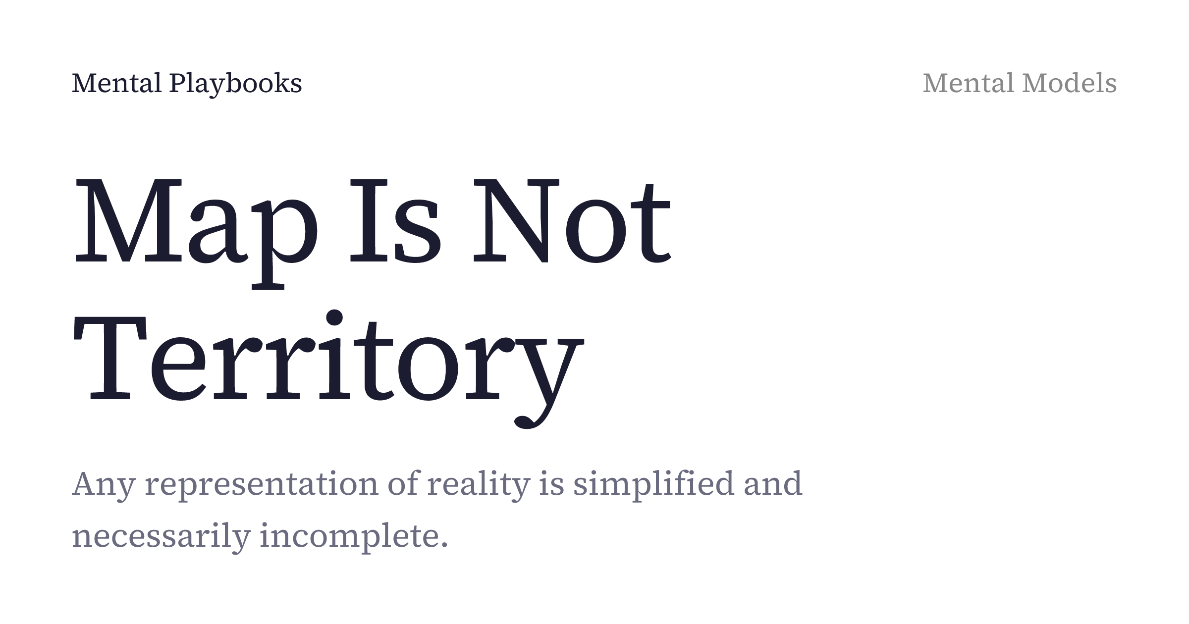 Map Is Not Territory: definition, examples, and how to apply it ...